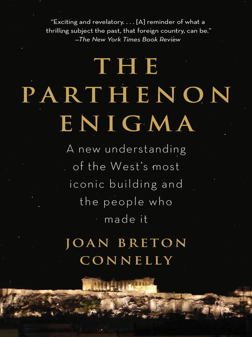 Title details for The Parthenon Enigma by Joan Breton Connelly - Wait list